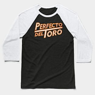 Perfecto del Toro Baseball T-Shirt